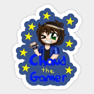 Chaud the gamer shirt Sticker